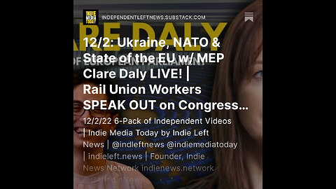 12/2: Ukraine, NATO & State of the EU w/ MEP Clare Daly LIVE! | Rail Union Workers SPEAK OUT +