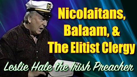 Nicolaitans, Balaam, & The Elitist Clergy