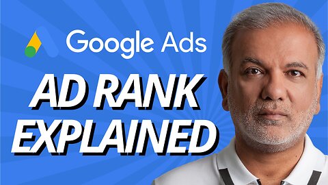 Google Ad Rank Explained - What Is Ad Rank In Google Ads?