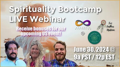 Sign-up for our FREE live Spirituality Boot Camp Webinar! Event starts at 9am PST/12pm EST/5pm GMT