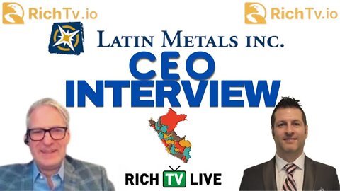 Latin Metals Inc. (TSXV: LMS)(OTCQB: LMSQF) CEO Keith Henderson - RICH TV LIVE