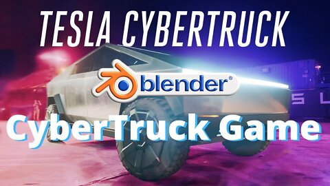 CyberTruck Game Blender #Tesla