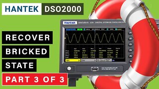 Hantek DSO2D10 Oscilloscope - Bricked/death state recovery ⭐ Part 3 of 3