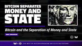 Bitcoin and the Separation of Money and State