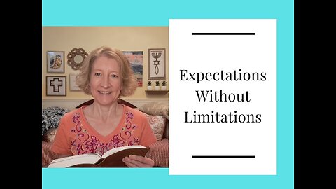 Expectations Without Limitations