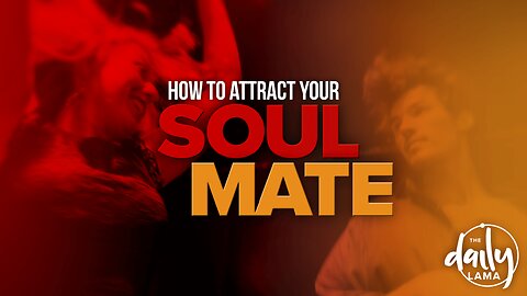 How To Attract Your Soulmate