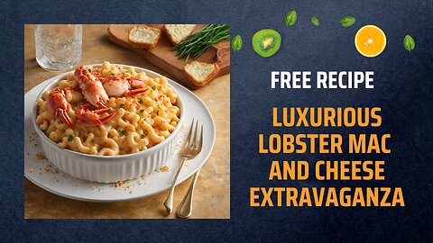 Free Luxurious Lobster Mac and Cheese Extravaganza Recipe 🦞🧀✨