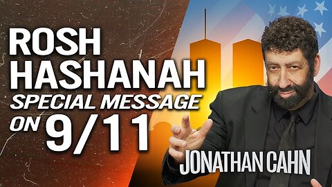 Rosh Hashanah Special Message on 9/11 | How You Are God's Watchman To Guard | Jonathan Cahn Sermon