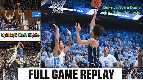 Duke vs Notre Dame: A Halftime Analysis