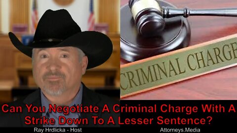 Alameda County - Can You Negotiate A Criminal Charge With A Strike Down To A Lesser Sentence ?