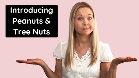 How & When To Introduce Peanut & Tree Nut Foods To Baby