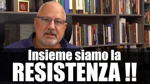 Insieme noi siamo la RESISTENZA