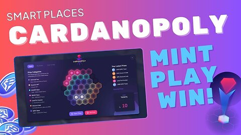 How to Mint, Play & Win in SmartPlaces' Cardanopoly