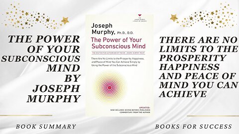 'The Power of Your Subconscious Mind' by Joseph Murphy. Unlock Your Master Key to Success. Summary