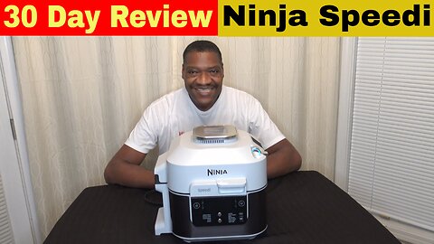 Ninja Speedi Rapid Cooker and Air Fryer 30 Day Review
