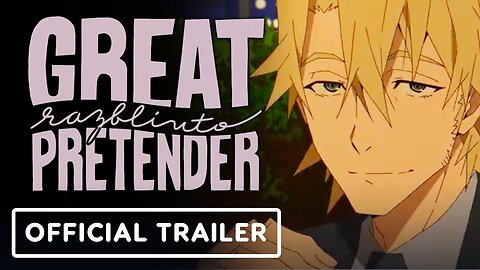 Great Pretender: Razbliuto - Official Trailer