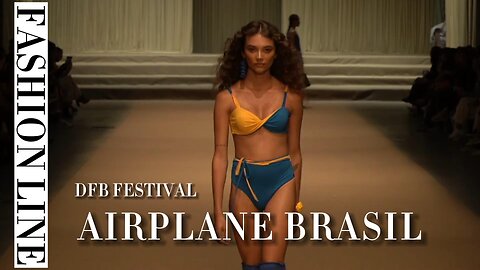 AIRPLANE BRASIL | Dfb Festival | Fashion Line