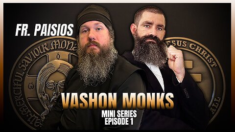Father Paisios - Vashon Monks Episode 1