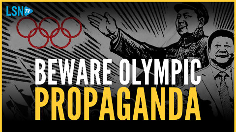 Beware of Communist propaganda at the Beijing 2022 Winter Olympics