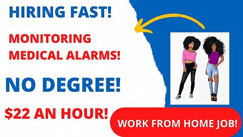 Hiring Fast! Monitoring Medical Alarms No Degree $22 An Hour Work From Home Job Hiring Now #WFH