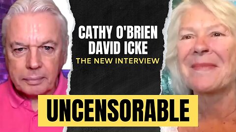 UNCENSORABLE - The New Cathy O'Brien & David Icke Interview