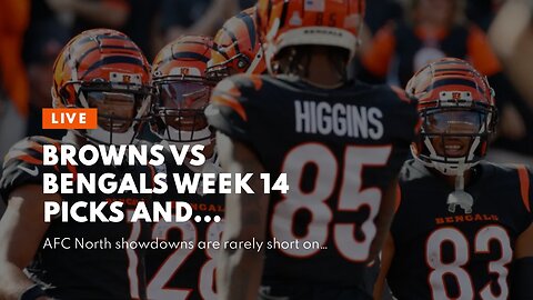 Browns vs Bengals Week 14 Picks and Predictions: Burrow and Cincinnati Stay Hot
