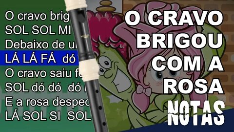 O cravo brigou com a rosa - Música infantil - Cifra melódica