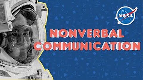 How do NASA Astronauts Communicate Nonverbally in Space?