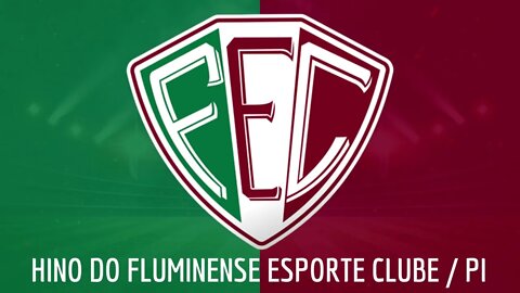 HINO DO FLUMINENSE ESPORTE CLUBE / PI