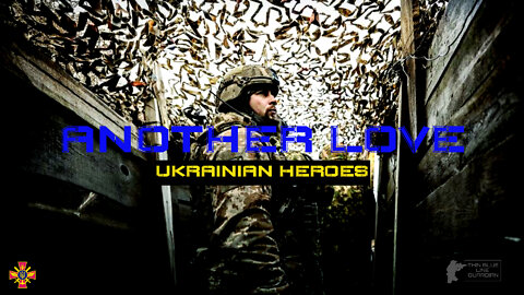 Tribute to The Ukrainian People | "Another Love"