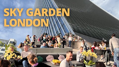 Best FREE View Of London! How To Spend A Day At The Sky Garden
