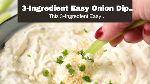 3-Ingredient Easy Onion Dip Recipe