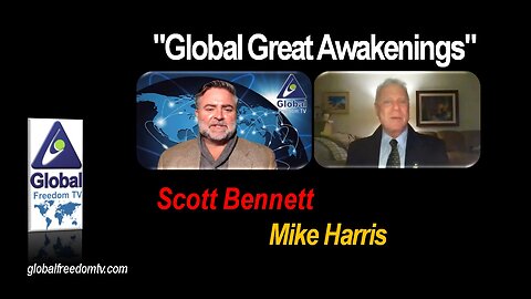 2023-02-27 Global Great Awakenings. Scott Bennett, Mike Harris. (closed-captioned)
