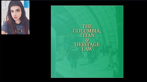 The Columbia, Titan, and Heritage Law