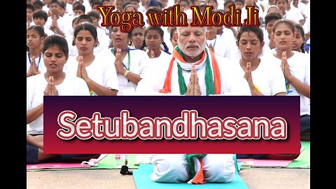 Yoga with Modi Setubandhasana Hindi