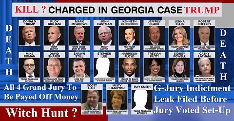 Georgia Indicts Trump 18 Other For Racketeering Criminal Enterprise "Witch Hunt"