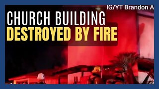 Southwest Bakersfield church building destroyed by fire