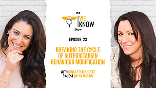 Episode 23: Breaking the Cycle of Authoritarian Behaviour Modification