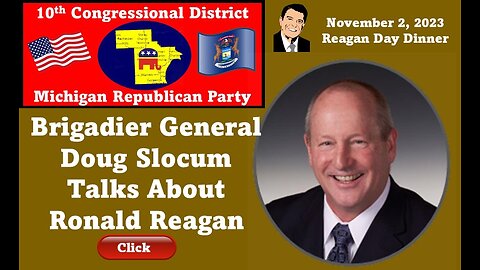 Brigadier General Doug Slocum Talks On Ronald Reagan