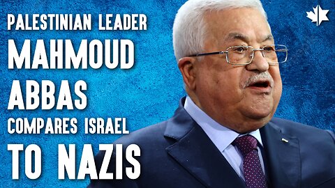 Palestinian Leader Mahmoud Abbas Compares Israel To Nazis