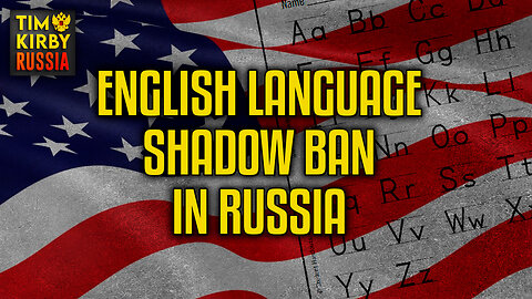 English Language Shadow Ban in Russia