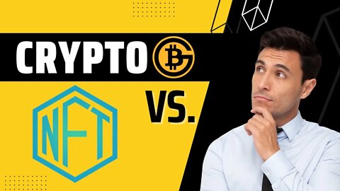 Cryptocurrency Vs. NFT | Which is Better?