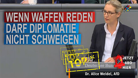 WENN WAFFEN REDEN DARF DIPLOMATIE NICHT SCHWEIGEN Alice Weidel AFD