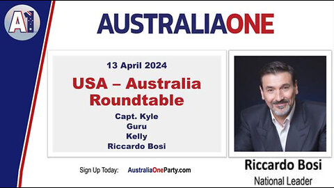 AustraliaOne Party (A1) - USA, Australia Roundtable (13 April 2024)