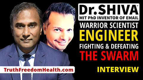 Dr.SHIVA™ LIVE - Warrior, Scientist, Engineer. Fighting & Defeating the Swarm