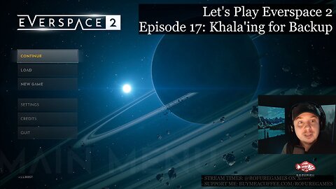 Khala'ing for Backup - Everspace 2 Episode 17 - Lunch Stream and Chill