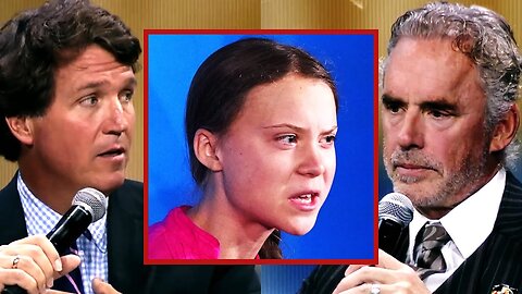 “Child Abuse,” Tucker Carlson and Jordan Peterson on the Left Exploiting Greta Thunberg