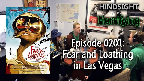 Fear and Loathing in Las Vegas - Hindsight is Horrifying