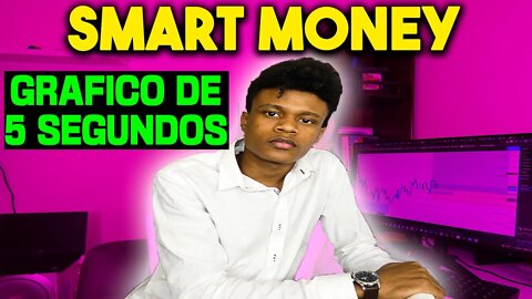 SMART MONEY ENTRADAS EM 5 SEGUNDOS | Edney Pinheiro