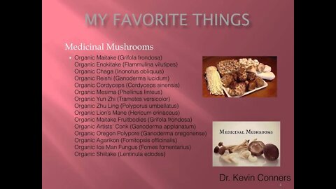 Cancer Class 11 - Medicinal Mushrooms Dr. Kevin Conners